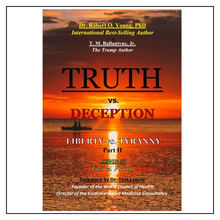 Load image into Gallery viewer, Truth vs. Deception - Liberty vs. Tyranny - Part 2 - Book